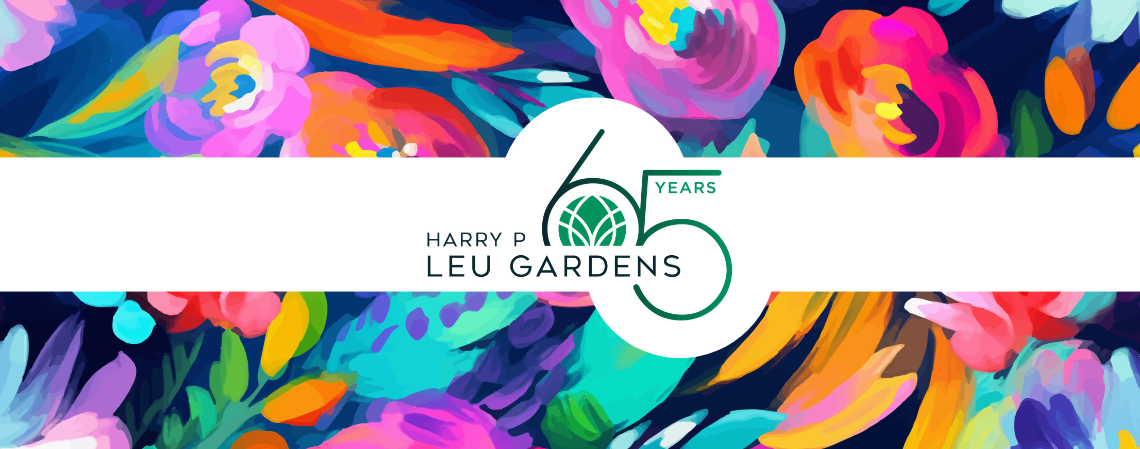 A bright floral graphic with Harry P Leu Gardens 65 Years logo overlaid