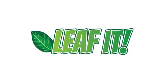 Leaf It in the Gardens! June 1 – July 31